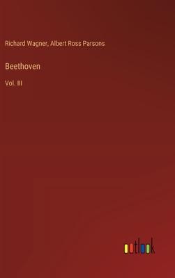 Beethoven: Vol. III