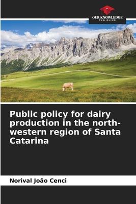 Public policy for dairy production in the north-western region of Santa Catarina