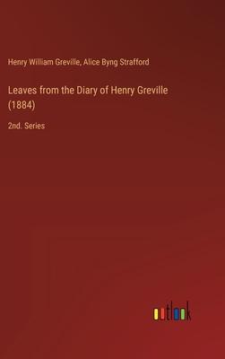 Leaves from the Diary of Henry Greville (1884): 2nd. Series