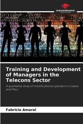 Training and Development of Managers in the Telecons Sector