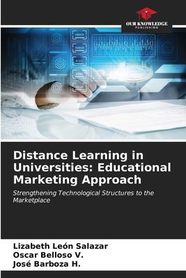 Distance Learning in Universities: Educational Marketing Approach
