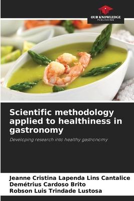 Scientific methodology applied to healthiness in gastronomy