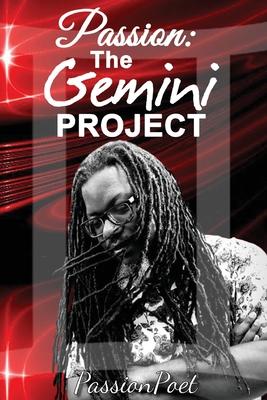 Passion: The Gemini Project: The Gemini Pro