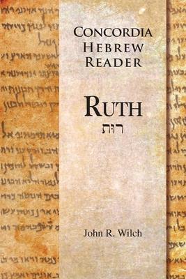 Concordia Hebrew Reader: Ruth