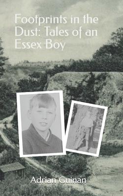 Footprints in the Dust: Tales of an Essex Boy