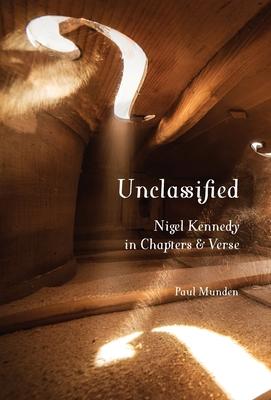 Unclassified: Nigel Kennedy in Chapters and Verse