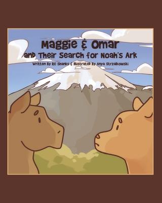 Maggie & Omar and Their Search for Noah’s Ark