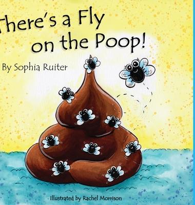 There’s a Fly on the Poop!: Hay una Mosca en la Popó
