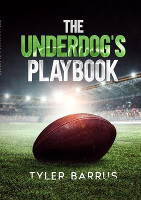 The Underdog’s Playbook