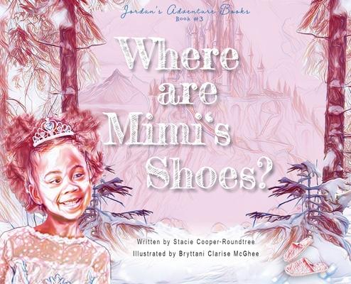 Where Are Mimi’s Shoes?