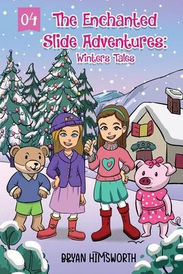 The Enchanted Slide Adventures: Winters Tales