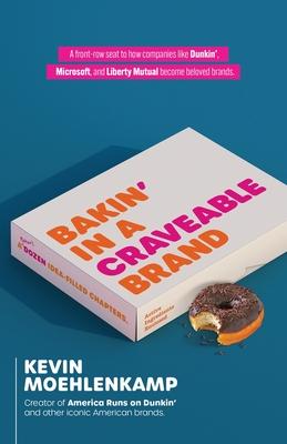 Bakin’ in a Craveable Brand: A Baker’s Dozen Idea-Filled Chapters