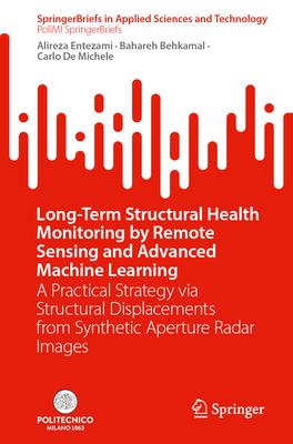 Long-Term Structural Health Monitoring by Remote Sensing and Advanced Machine Learning: A Practical Strategy Via Structural Displacements from Synthet