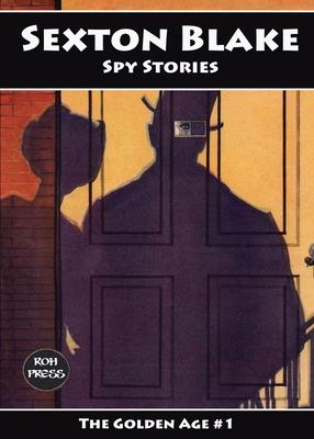 Sexton Blake: Spy Stories