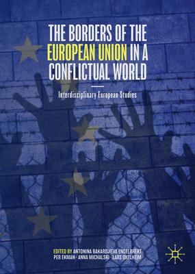 The Borders of the European Union in a Conflictual World: Interdisciplinary European Studies