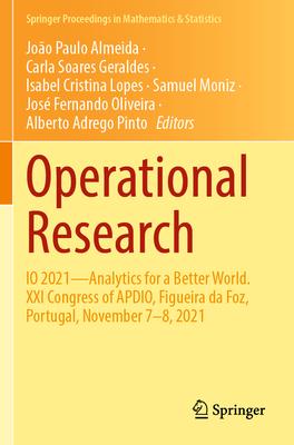 Operational Research: IO 2021--Analytics for a Better World. XXI Congress of Apdio, Figueira Da Foz, Portugal, November 7-8, 2021