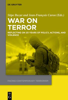 War on Terror: Reflecting on 20 Years of Policy, Actions, and Violence