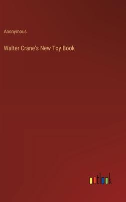 Walter Crane’s New Toy Book