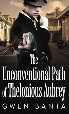 The Unconventional Path of Thelonious Aubrey