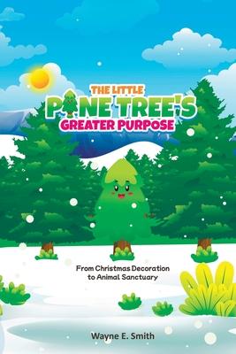 The little pine tree’s greater purpose, From Christmas decoration to animal sanctuary