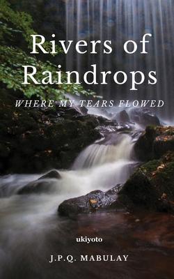 Rivers of Raindrops