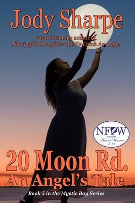 20 Moon Road, An Angel’s Tale