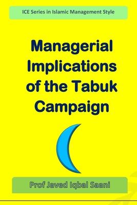 Managerial Implications of the Tabuk Campaign