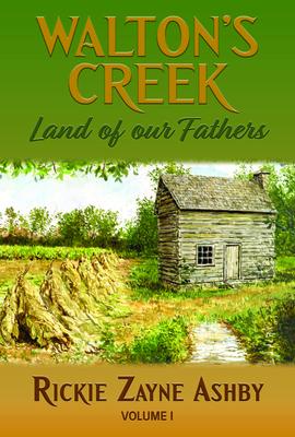 Walton’s Creek Land of Our Fathers