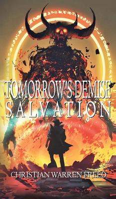 Tomorrow’s Demise: Salvation