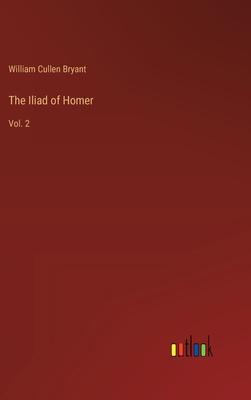 The Iliad of Homer: Vol. 2