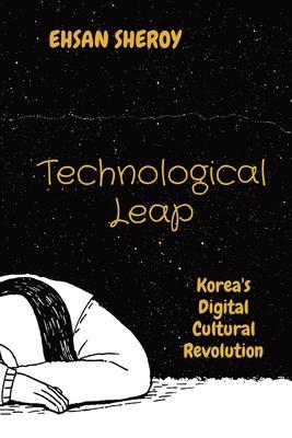 Technological Leap: Korea’s Digital Cultural Revolution