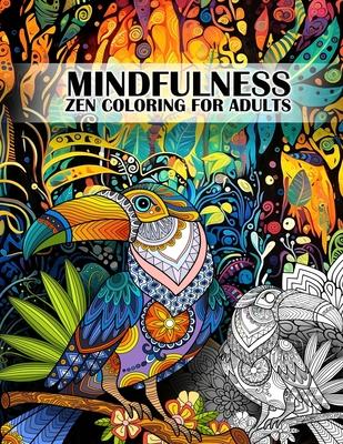 Mindfulness Coloring Book for Adults: Amazing Zen and Mandala Animals