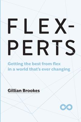 Flexperts: Getting the best from flex in a world that’s ever changing