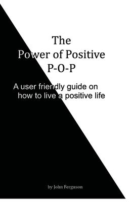The Power of Positive: P-O-P