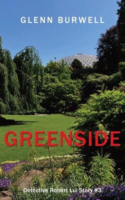 Greenside: A Detective Robert Lui Story #3