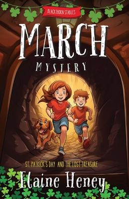 Blackthorn Stables March Mystery St. Patrick’s Day and the Lost Treasure