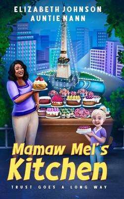 Mamaw Mel’s Kitchen: Trust Goes a Long Way