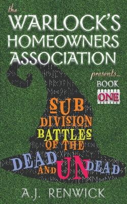 Subdivision Battles of the Dead and Undead