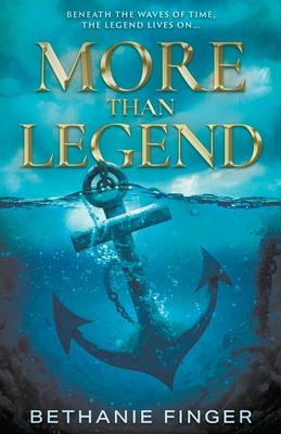 More Than Legend: A YA Historical Fantasy