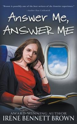 Answer Me, Answer Me: A YA Coming-Of-Age Novel