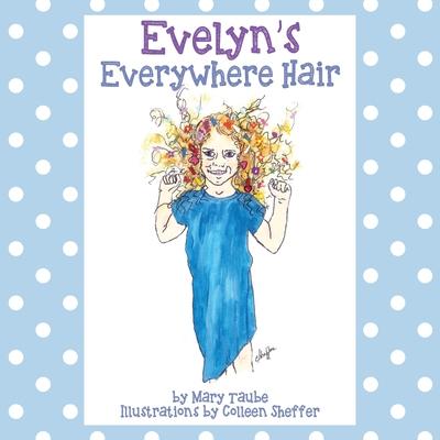 Evelyn’s Everywhere Hair