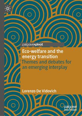 Eco-Welfare and the Energy Transition: Themes and Debates for an Emerging Interplay