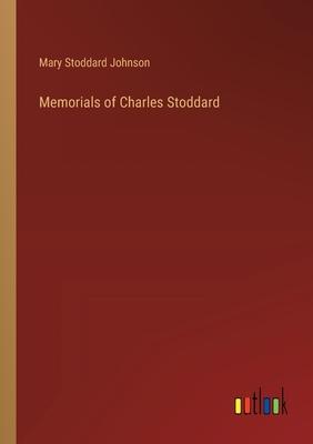 Memorials of Charles Stoddard