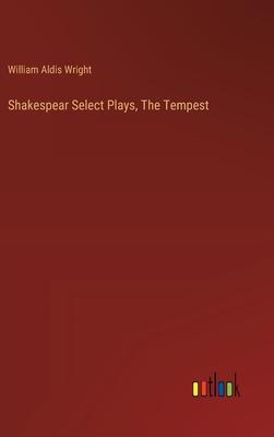 Shakespear Select Plays, The Tempest