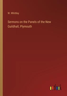 Sermons on the Panels of the New Guildhall, Plymouth