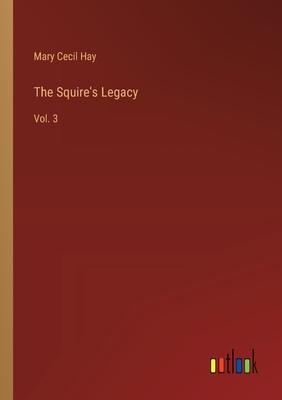 The Squire’s Legacy: Vol. 3