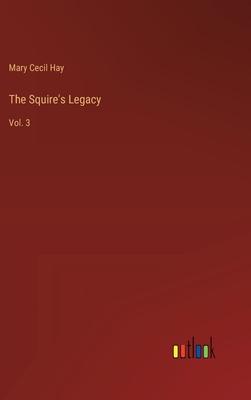 The Squire’s Legacy: Vol. 3