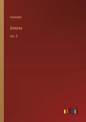 Dolores: Vol. 3
