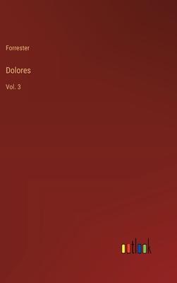 Dolores: Vol. 3