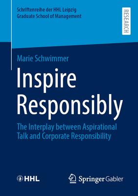 Inspire Responsibly: The Interplay Between Aspirational Talk and Corporate Responsibility